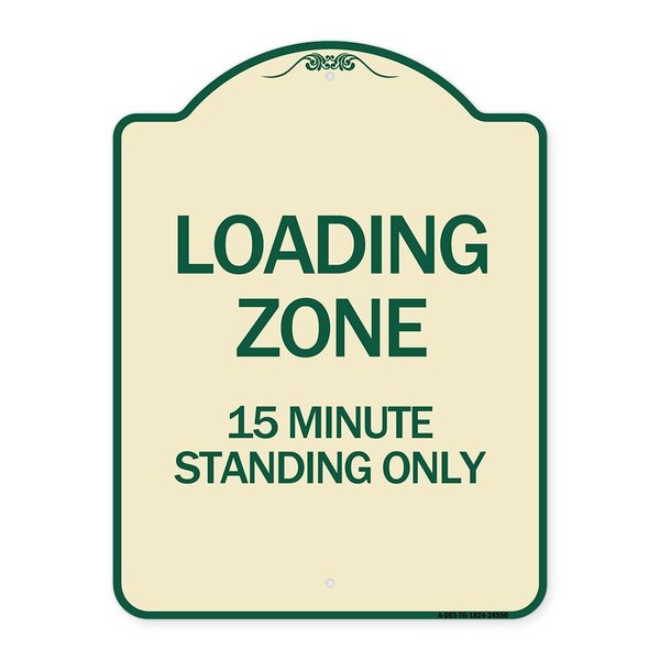 Signmission Loading Zone 15 Minutes Standing Heavy-Gauge Aluminum Architectural Sign, 24" x 18", TG-1824-24550 A-DES-TG-1824-24550